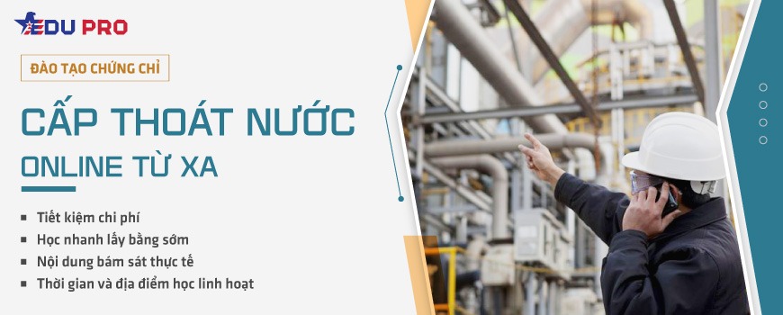 Chứng chỉ cấp thoát nước online từ xa