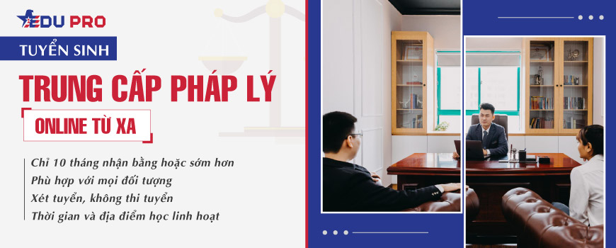 Trung cấp pháp lý online từ xa