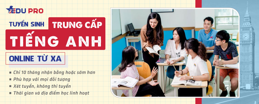 Trung cấp tiếng anh online từ xa
