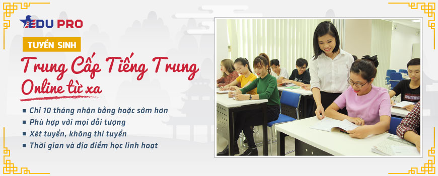Trung cấp tiếng trung online từ xa