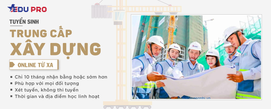 Trung cấp xây dựng online từ xa