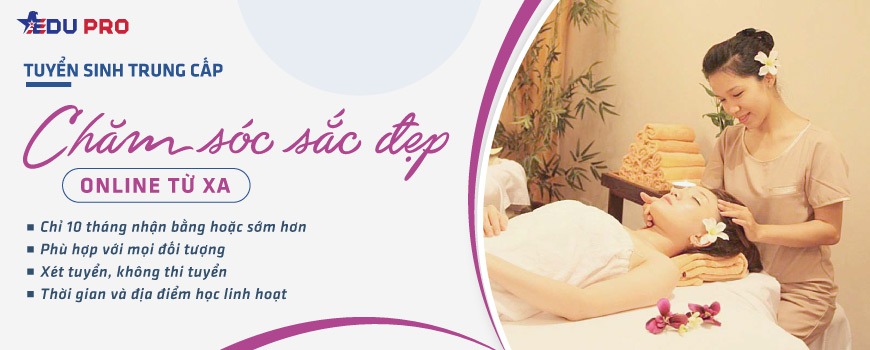 Trung cấp Chăm sóc sắc đẹp online từ xa